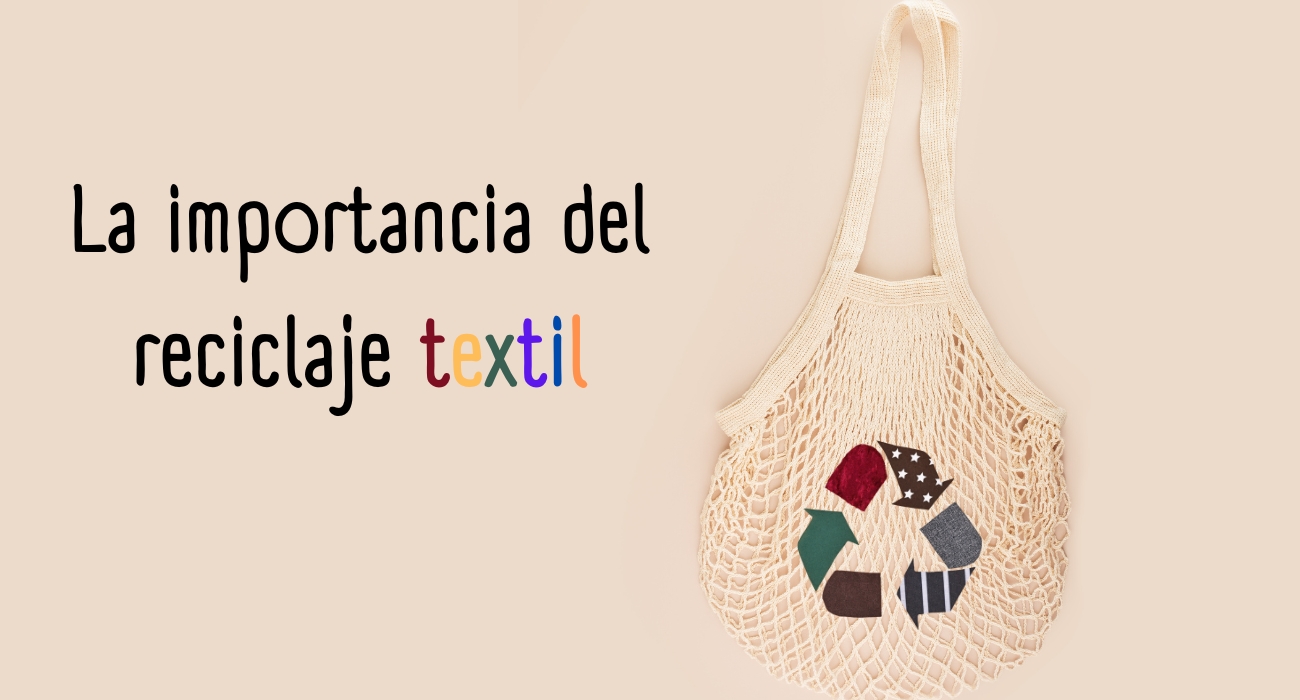 La importancia del reciclaje textil